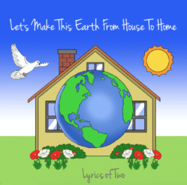 22Lets-Make-This-Earth-From-House-To-Home22-Lyrics-Of-Two-Album-Cover-1-271x269