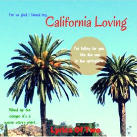 Lyrics-Of-Two-22California-Loving22-271x271